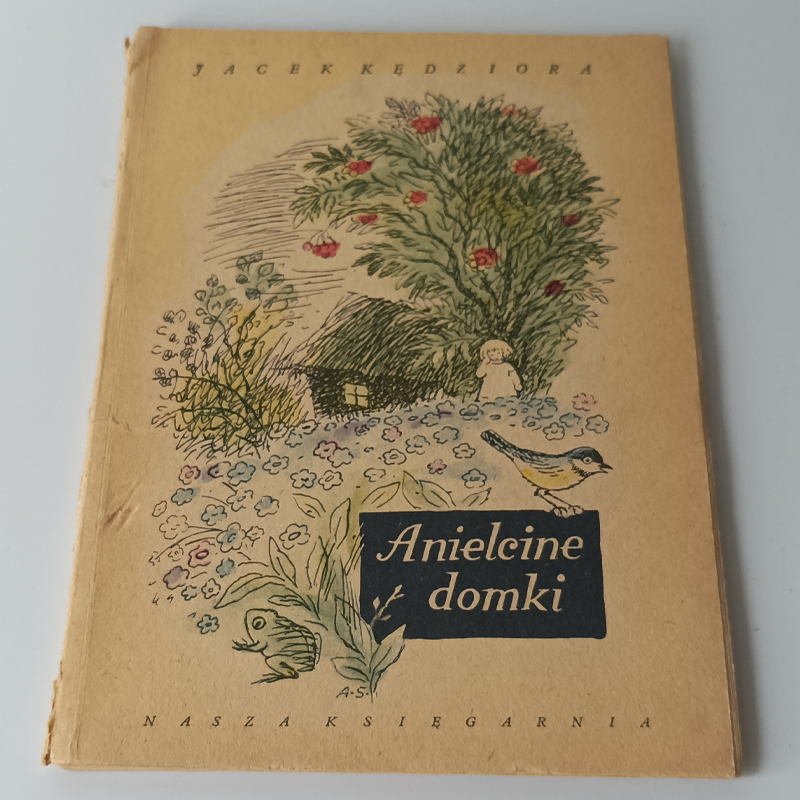 Książka „Anielcine domki” Jacek Kędziora – Nasza Księgarnia 1958 (Vintage) Okładka książki dla dzieci Anielcine domki Jacka Kędziory, wydawnictwo Nasza Księgarnia 1958, ilustracja retro.