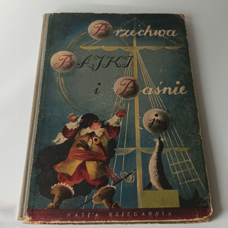 Książka „Bajki i baśnie” Jan Brzechwa – Ilustracje J.M. Szancer, 1955 (Vintage) Okładka książki Bajki i baśnie Jana Brzechwy z 1955 roku, ilustracja Jana Marcina Szancera z foką i piratem.