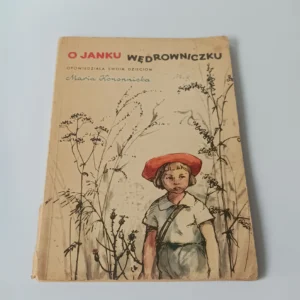 Okładka książki O Janku Wędrowniczku Marii Konopnickiej, ilustracja chłopca w czerwonym berecie na tle polnych roślin.