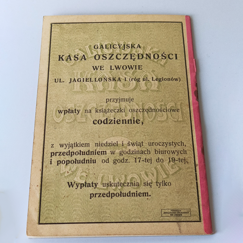 dokumenaTylna strona książeczki z adresem Galicyjskiej Kasy Oszczędności przy ul. Jagiellońskiej 1 (róg Legionów) we Lwowie.t hipoteczny (1906 r.) dr jan hupka, dobra niwiska (kopia) Tylna strona książeczki z adresem Galicyjskiej Kasy Oszczędności przy ul. Jagiellońskiej 1 (róg Legionów) we Lwowie.